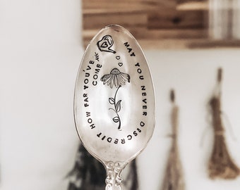 May You Never Discredit How Far You've Come Stamped Spoon Stamped Coffee Spoon - Stamped Teaspoon - Vintage Spoon - Silver Spoon - Tea