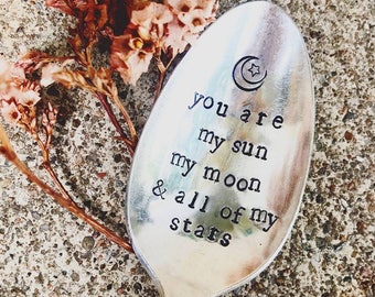 Coffee Spoon- Stamped Teaspoon - You Are My Sun My Moon And All Of My Stars - Wedding -  Stamped Coffee Spoon -  Stamped Coffee Spoon - Tea