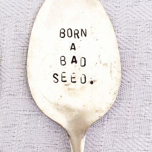 Hand Stamped Garden Marker, Rustic Garden Accessory, Holiday Gifts, Gardener Gift, Funny Gift for Friend, vintage gift, Born A Bad Seed