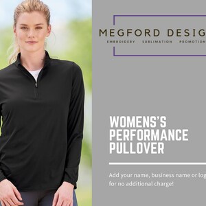 May include: Black long-sleeve performance pullover with a quarter-zip closure. MEGFORD DESIGNS EMBROIDERY SUBLIMATION PROMOTIONALS. Add your name, business name or logo for no additional charge!
