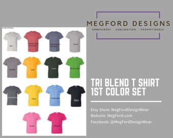 May include: A chart of 20 different colored t-shirts, showing the color options for a tri-blend t-shirt. The colors include: Ash, Heather Red, Heather Steel, Green, Graphite, Gold, Forest, Kelly Green, Dark Heather, Yellow, Carolina Blue, Black, Pink, and Fuchsia. The text on the image reads: "Megford Designs", "Tri Blend T Shirt", "1st Color Set", "Etsy Store: MegFordDesignWear", "Website: MegFord.com", "Facebook: @MegFordDesignWear".