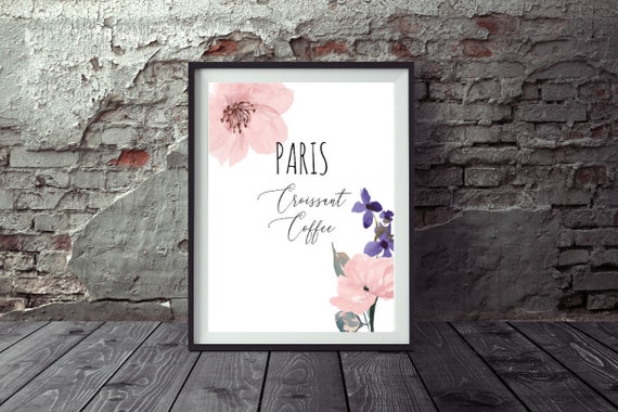 Paris Themed Decor Paris Quotes Paris Croissant Coffee Paris Wall Art Paris Lovers Bedroom Wall Decor Paris Gift For Her Paris Poster