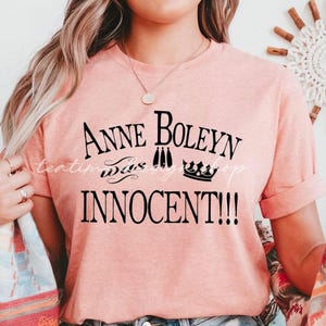 Tudor Geschichte T-Shirt, Anne Boleyn Shirt, Geschichtsliebhaber Geschenk, Unisex Tshirt, Historische Kleidung, Mittelalterliche Mode, Anne Boleyn war unschuldig
