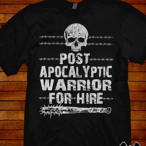 Post Apocalyptic Warrior funny sci-fi T-shirt.  Sizes S M L XL 2XL 3XL 4XL 5XL also in ladies fit S-2XL
