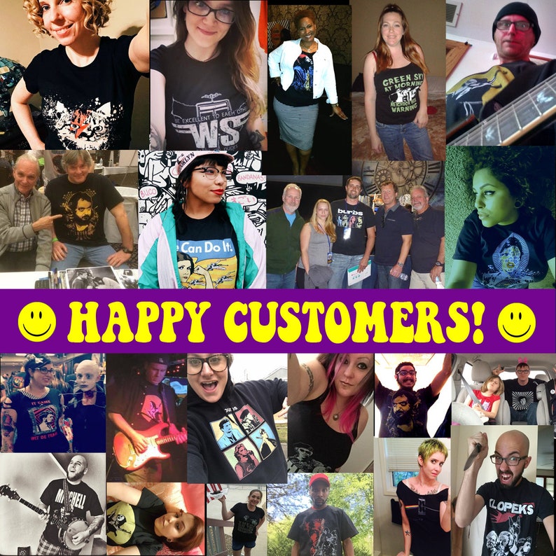 May include: A collage of photos featuring people wearing graphic t-shirts. The shirts display various designs, including band logos, slogans, and illustrations. The text "HAPPY CUSTOMERS!" is displayed in yellow on a purple banner.