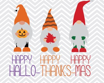 May include: Three festive gnome illustrations for Halloween, Thanksgiving, and Christmas. Each gnome wears a different hat and holds a seasonal item: a pumpkin, a maple leaf, and a Christmas hat. The text "HAPPY HALLO-THANKS-MAS" is below.