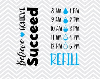 Water Tracker SVG: Believe Achieve Succeed Motivation (Digital Download)