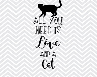 Todo lo que necesitas es amor y un gato SVG / Adopción SVG