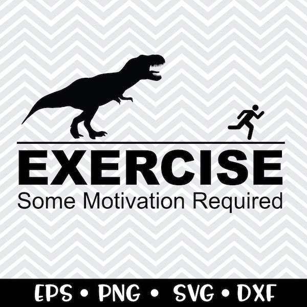 Exercise Some Motivation Required SVG / Funny T-Shirt / Cut File For Cricut & Silhouette