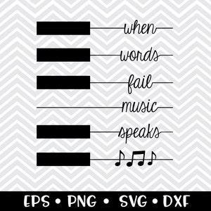 When Words Fail Music Speaks SVG / Music Room / Instrument / Band / Shirt / Frame