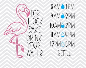 For Flock Sake Drink Your Water SVG: Motivational Water Bottle (Digital Download)