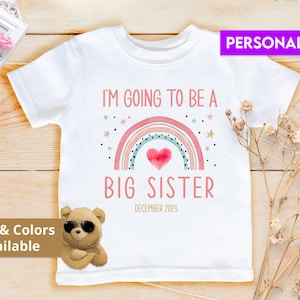 I&#39;m Going to Be A Big Sister Shirt | Rainbow Custom Years Bodysuit | Funny Girl Tee | Announcement Outfit | Baby Shower Bodysuit | 867B