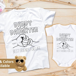 Daddy And Daughter Best Friends For Life | Matching Father&#39;s Day Gift | Daddy and Daughter Bodysuit | Daddy&#39;s Girl Toddler Outfit | 232