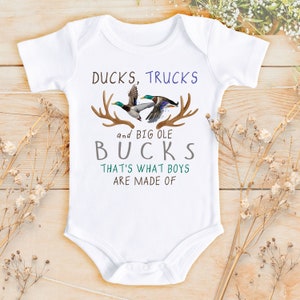 Ducks, Trucks & Big Ole' Bucks, Birthday  Bodysuit | Deer Neutral T Shirt | that’s what boys are made of hunting Gift | Fishing | 845