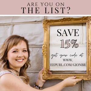 May include: A woman holds a gold picture frame with a white background. The frame displays the text "SAVE 15%" and "get your code at WWW. EEPURL.COM/GIONBR".