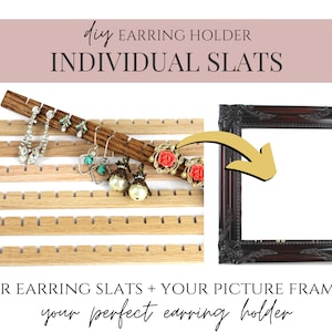 17&quot; DIY Earring Holder, Earring Slats with Holes, Hand Cut Wood Rows, Wall Hanging Jewelry Organizer, Extra Bars with Notches Holes, 17 Inch