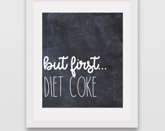 But First Diet Coke // Office sign // Work Sign // Diet Coke sign // Cola Lover // Soda Lover // Woman's Gift // Gift For Her // Farmhouse