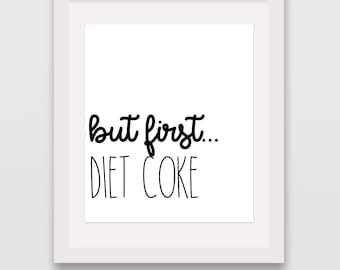 But First Diet Coke // Office sign // Work Sign // Diet Coke sign // Cola Lover // Soda Lover // Woman's Gift // Gift For Her // Farmhouse