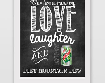 Mom sign // Dad sign // Diet Mountain Dew // Home