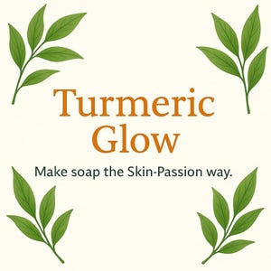 Turmeric Glow Soap Recipe/ Turmeric/ Handmade/ Soap Recipe/ 2lbs Batch
