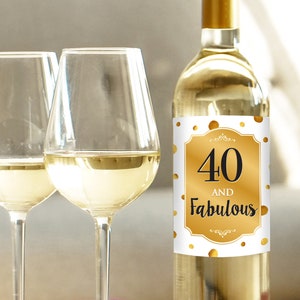40 and Fabulous Wine or Beer Label. 40th Birthday Personalized Label, Gold Paint Polka Dots, Happy 40th Birthday, Print at Home!