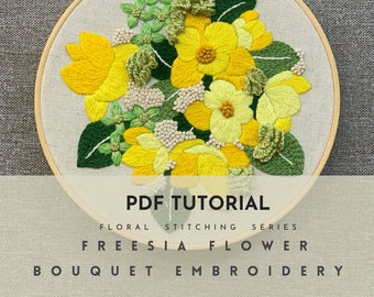 PDF Tutorial: Freesia Flower Bouquet Embroidery - Floral Stitching Series