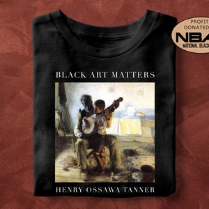 Henry Ossawa Tanner, Black Art Matters, Unisex T-Shirt, Art T-Shirt, Fine Art, Art Lover Gift, Gift for Her, Gift for Him