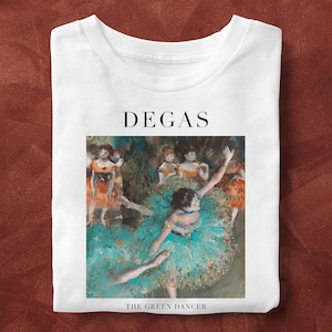 The Green Dancer, Edgar Degas Painting, Unisex T-Shirt, Art T-Shirt, Fine Art, Art Lover Gift, Gift for Her, Gift for Him, Impressionism