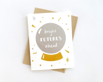 Congratulations Graduation Crystal Ball Card / Bright Futures Ahead / Handmade Stationery