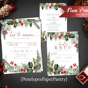 May include: A set of three wedding invitations with a winter holiday theme. The invitations feature a watercolor illustration of holly, berries, and pine branches. The text on the invitations reads "Tis the season to be married", "Chelsea and Noah", "December 30th, 2025", and "kindly RSVP".