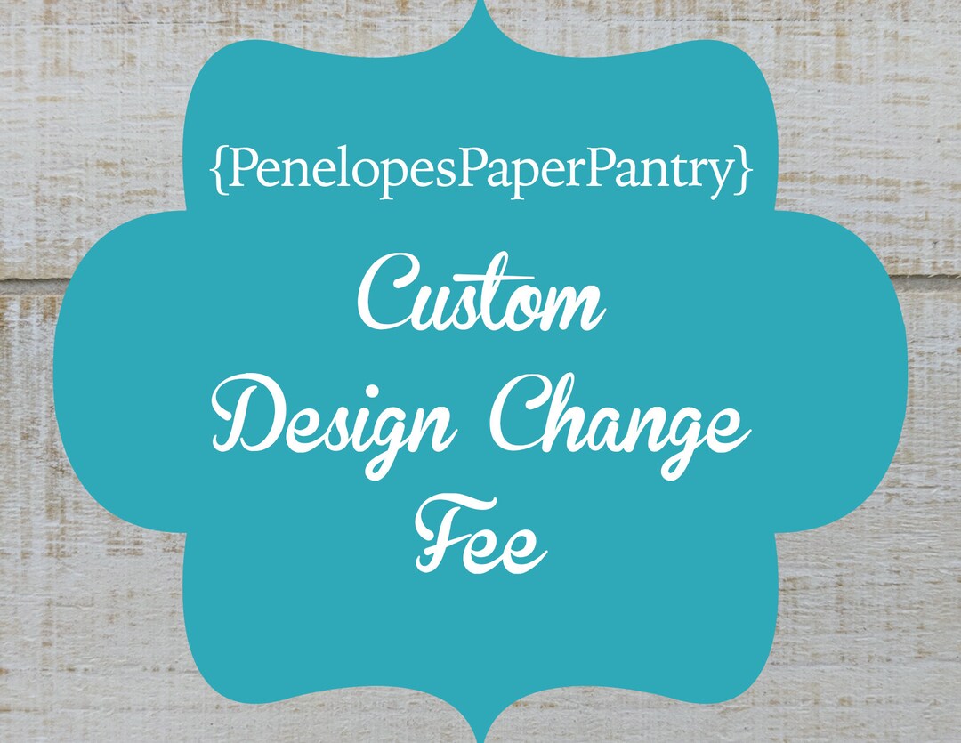 Custom Design Change Etsy