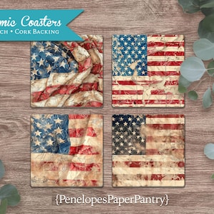 May include: Set of four 4x4 inch ceramic coasters with a distressed American flag design. Each coaster has a cork backing.  The coasters feature a faded, vintage look with a distressed, cracked paint effect.  The text "PenelopesPaperPantry" is printed on the bottom of the image.