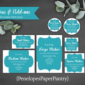 May include: A set of turquoise blue and white sticker templates with different sizes and shapes. The sticker sizes are 2 inches, 2.5 inches, 3.5 inches by 5 inches, 4 inches by 6 inches, 2 inches by 2 inches, and 3 inches by 3 inches. The text on the stickers says "Circle Sticker", "Small Sticker", "Medium Sticker", "Large Sticker", "Square Sticker", and "Square Sticker". The text also says "This is great for favors, bottle labels, decorations, & more!" and "PenelopesPaperPantry".