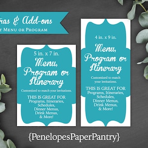 May include: Two turquoise blue printable templates for a menu, programme, or itinerary. The larger template is 4 inches by 9 inches and the smaller template is 5 inches by 7 inches. Both templates have a white background with a turquoise blue border and white text that reads "Menu, Programme or Itinerary" and "Customized to match your invitations. This is great for Programmes, Itineraries, Schedules, Dinner Menus, Drink Menus, & More!"