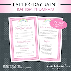 May include: A pink and white printable baptism program with a rainbow and clouds design. The program includes a schedule of events for the baptism ceremony, including the opening song, prayer, and talk on baptism. The program also includes a song for the baptism, "When I Am Baptized".