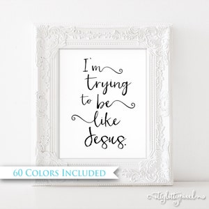 Trying to Be Like Jesus - LDS Digital Wall Art Print PRINTABLE Primary ...