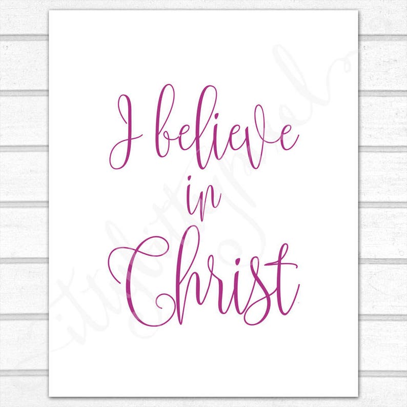 I Believe in Christ LDS Digital Wall Art Print PRINTABLE | Etsy
