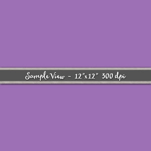 May include: A solid purple background with a gray banner at the bottom that reads "Sample View - 12" x 12" 300 dpi".