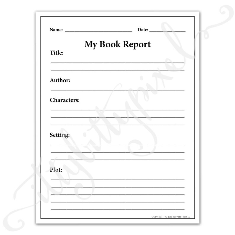 May include: A black and white printable book report template with the title "My Book Report" and spaces for the name, date, title, author, characters, setting, and plot.