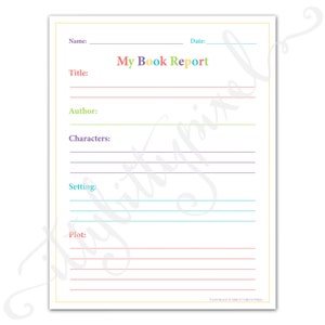 May include: A printable book report template with lines for writing the title, author, characters, setting, and plot. The title of the template is "My Book Report" in colorful letters.