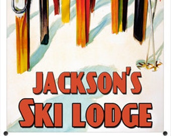Personalized Ski Lodge Metal Sign Rustic Antique Custom Name Text Ski Resort Aspen Mammoth Tahoe Swedish Alps Snow Skiing (125-08120)