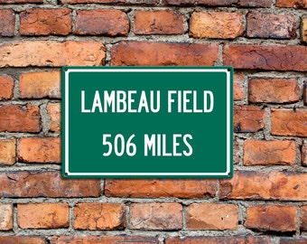 Personalized Aluminum Highway Distance Sign To Lambeau Field Home of the Green Bay Packers Sign Customized Text Aluminum Sign Great Gift