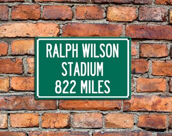 Personalized Aluminum Highway Distance Sign To Ralph Wilson Stadium Home of the Buffalo Bills Custom Your Text Aluminum Sign Great Gift