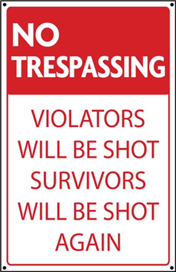 WARNING VIOLATORS WILL BE SHOT METAL SIGN NO TRESPASSING WITH BULLET HOLES