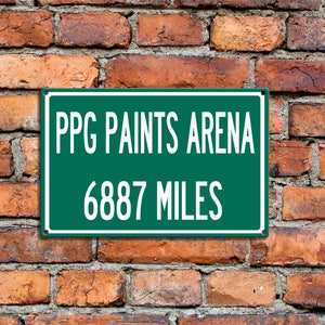 Personalized Aluminum Highway Distance Sign To PPG Paints Arena, Home of the Pittsburgh Penguins Unique Gift Souvenir Aluminum Gift 2017