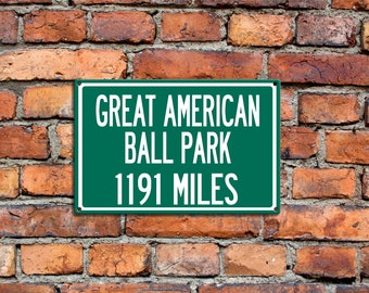 Personalized Aluminum Highway Distance Sign To Great American Ball Park, Home of the Cincinnati Reds Baseball Text Aluminum Sign Great Gift