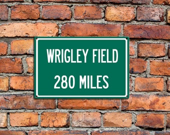 Personalized Aluminum Highway Distance Sign To Wrigley Field Home of the Chicago Cubs Custom Baseball Your Text Aluminum Sign Great Gift