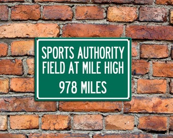 Personalized Aluminum Highway Distance Sign To Sports Authority Field at Mile High Home of the Denver Broncos Souvenir Aluminum Sign Gift
