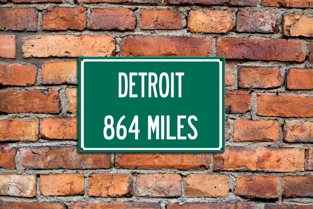 Personalized Aluminum Highway Distance Sign to Detroit, Michigan ...
