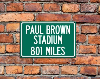 Personalized Aluminum Highway Distance Sign To Paul Brown Stadium, Home of the Cinncinati Bengals football Text Aluminum Sign Great Gift